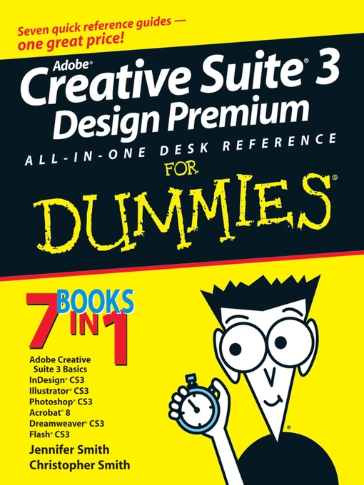 Title details for Adobe Creative Suite 3 Design Premium All-in-One Desk Reference For Dummies by Jennifer Smith - Available